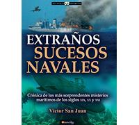 Extraños sucesos navales (Historia Incógnita)