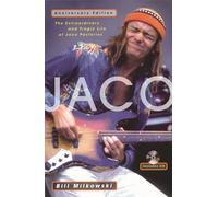 Extraordinary and tragic life of jaco pastorius +enregistrements online