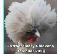 Extraordinary Chickens Calendar 2026