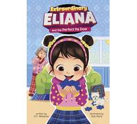 Extraordinary Eliana and the Perfect Pa Dow