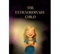 Extraordinary Girl Coloring Book: A magical self-discovery coloring book that supports emotional growth, calm, confidence and imagination - while ... their inner light. (Extraordinary children)