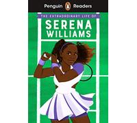 EXTRAORDINARY LIFE OF SERENA WILLIAMS 1 (PENGUIN READERS) - 9780241493076: Abridged Edition (LEVEL 1)