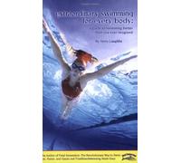 Extraordinary Swimming for Every Body: A Guide to Swimming Better Than You Ever Imagined