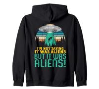 Extraterrestre OVNI No Estoy Diciendo Que Fuera un Regalo Sudadera con Capucha