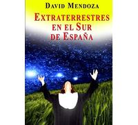 EXTRATERRESTRES EN EL SUR DE ESPAÑA