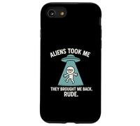 Extraterrestres me llevaron de vuelta grosero, divertido secuestro OVNI Carcasa para iPhone SE (2020) / 7 / 8