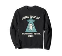 Extraterrestres me llevaron de vuelta grosero, divertido secuestro OVNI Sudadera