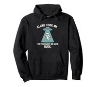 Extraterrestres me llevaron de vuelta grosero, divertido secuestro OVNI Sudadera con Capucha