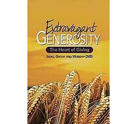 Extravagant Generosity: Small Group and Worship DVD: The Heart of Giving [USA]