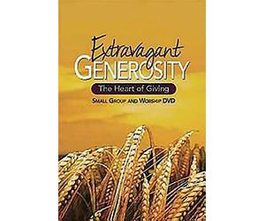 Extravagant Generosity: Small Group and Worship DVD: The Heart of Giving [USA]
