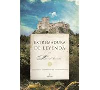 Extremadura de leyenda (ANDALUCIA)