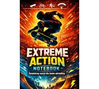 Extreme Action Notebook: Dynamiczny zeszyt dla fanów adrenaliny i sportów ekstremalnych
