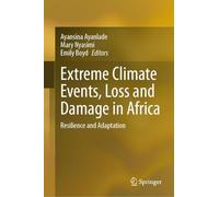 Extreme Climate Events, Loss and Damage in Africa: Resilience and Adaptation