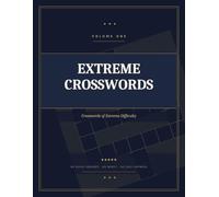 EXTREME CROSSWORDS: HARD CROSSWORD BOOK | 40+ THEMED AND UNIQUE CROSSWORDS |PREMIUM EXTREME EDITION | 5 OF 5 DIFFICULTY | EASY TO READ 8.5" X 11"