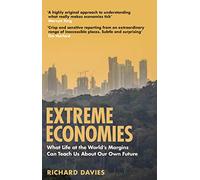Extreme Economies: Survival, Failure, Future - Lessons from the World’s Limits