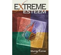 Extreme Esteem - The Four Factors
