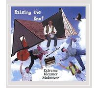Extreme Klezmer Makeover - Raising the Roof [Import]
