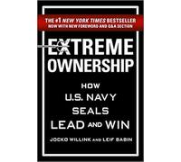 Extreme Ownership: How U.S. Navy SEALs Lead and Win, Paperback