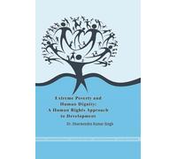 'Extreme Poverty and Human Dignity: A Human Rights Approach to Development'