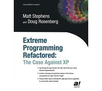Extreme Programming Refactored: The Case Against Xp (Expert's Voice)