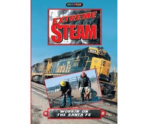 Extreme Steam: Workin' on the Santa Fe by Pentrex