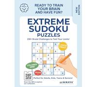 Extreme Sudoku Large Print Puzzles: Brutally Tough Puzzles for Advanced Solvers | Master Intense Challenges | Adults, Seniors, Teens & Kids | Easy Access Solutions via QR Code (Brain Busters)