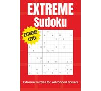 Extreme Sudoku Puzzle Book: | Extreme 12x12 Logic Grids for Elite Solvers | 6x9 Inches, 110 Pages | 50+ Pages | Solutions Included