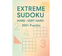 EXTREME SUDOKU VERY HARD: Sudoku Hard and very hard for adults