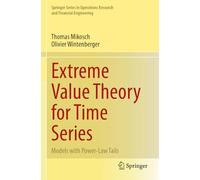 Extreme Value Theory for Time Series: Models with Power-Law Tails (Springer Series in Operations Research and Financial Engineering)