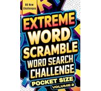 Extreme Word Scramble Word Search Challenge Pocket Size Volume 2: Relaxing Brain Games for Travel, Commuting, Waiting Rooms and Quiet Time at Home