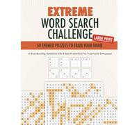 Extreme Word Search Challenge: 50 Large Print Puzzles to Train Your Brain and Boost Focus (Fun Word Search Puzzle Book for Adults and Seniors)