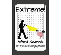 Extreme Word Search: Challenging Word Search Book for Adults and Children of ALL AGES