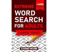 Extreme Word Search For Adults: Over 100 Super Hard Themed Puzzles with 4,000+ Words - Large Print Word Find Book with Complete Solutions
