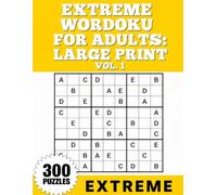 Extreme Wordoku for Adults Large Print Vol. 1: Crystal Clear Grids with Complete Solutions