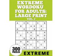 Extreme Wordoku for Adults Large Print Vol. 2: Crystal Clear Grids with Complete Solutions
