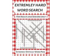 Extremely Hard Word Search Puzzle Book: Adult & Seniors Hard Word Searches with Easy to Read print | 6x9 inches, 110 Pages | 50+ Puzzles | 800+ Words Gifts for Parents Adults and more .