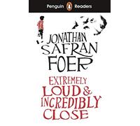 Extremely Loud And Incredibly Close (PENGUIN READERS) - 9780241397947: Abridged Edition (LEVEL 5)