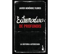 Extremoduro: De Profundis: La historia autorizada