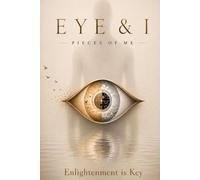 Eye & I: PIECES of ME