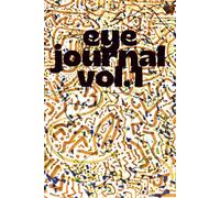 Eye Journal Vol. 1: Your Safe Space For Writing Your Inner Most Truths To Create An Inner Reality You Love To Experience Daily | 48 Prompts