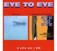 Eye To Eye - Eye To Eye / Shakespeare Stole My Baby (2-fer)