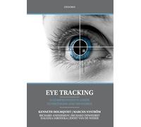 Eye Tracking: A comprehensive guide to methods and measures
