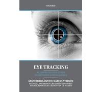 Eye Tracking: A comprehensive guide to methods and measures