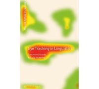 Eye Tracking in Linguistics (Research Methods in Linguistics)