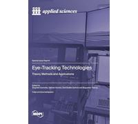 Eye-Tracking Technologies: Theory, Methods and Applications