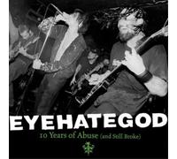 Eyehategod 10 Years of Abuse (And Still Broke) (Vinyl) (Importación USA)