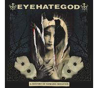 Eyehategod – A History of Nomadic Behavior