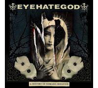 Eyehategod - A History Of Nomadic Behavior [VINYL] [Vinilo]
