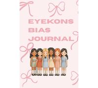 EYEKONS Bias Journal: K-Pop Idol Profile Notebook | Track Your Favorite Idols - Group, Stage Name, Birthday, Zodiac Sign, MBTI & More