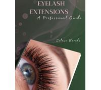 Eyelash Extension: A Professional Guide